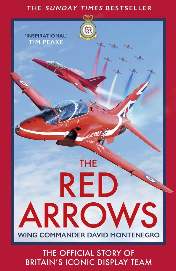 David Montenegro: The Red Arrows. The Official Story of Britain’s Iconic Display Team
