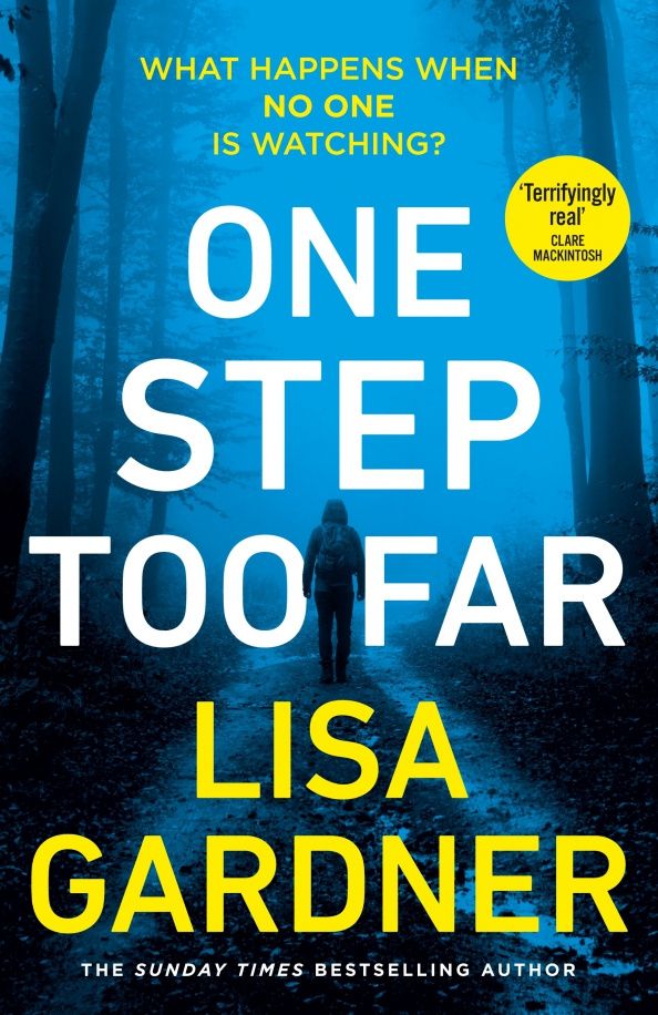 Lisa Gardner: One Step Too Far