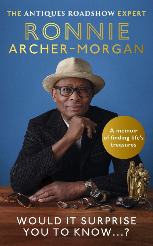 Ronnie Archer-Morgan: Would It Surprise You To Know…?