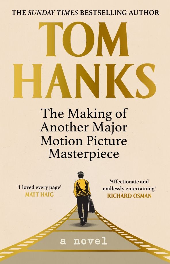 Tom Hanks: The Making of Another Major Motion Picture Masterpiece