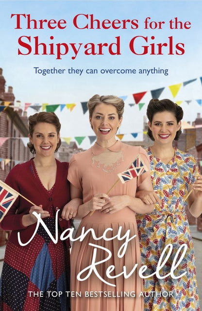 Nancy Revell: Three Cheers for the Shipyard Girls