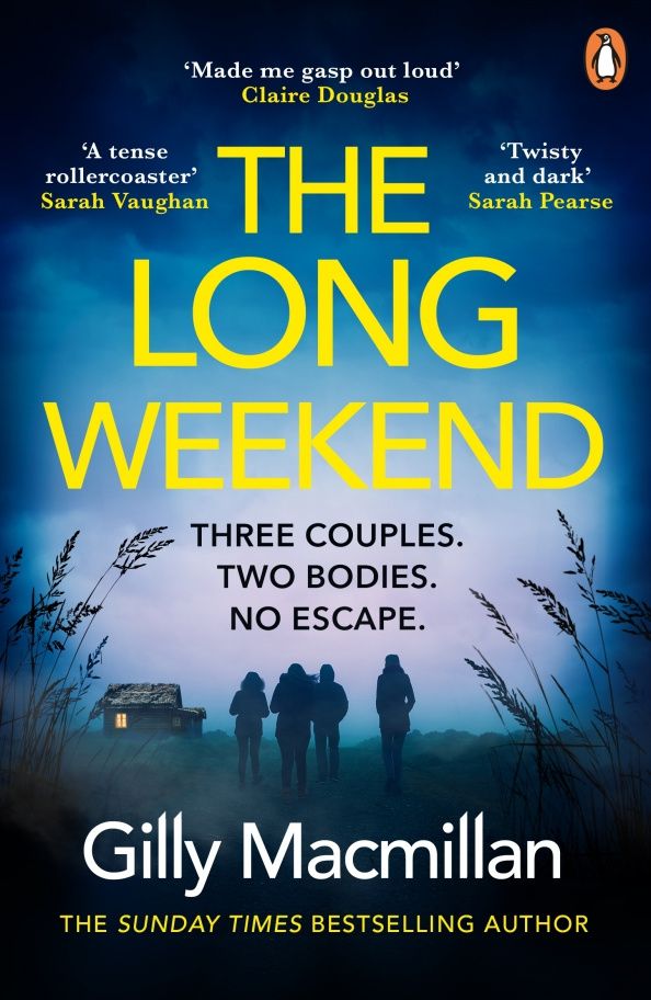 Gilly Macmillan: The Long Weekend