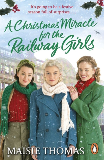 Maisie Thomas: A Christmas Miracle for the Railway Girls