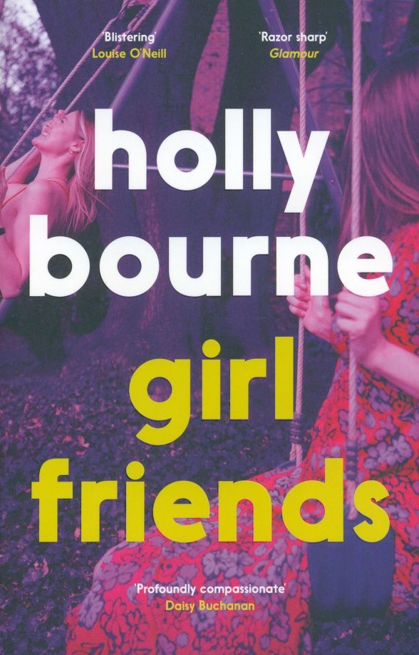 Holly Bourne: Girl Friends