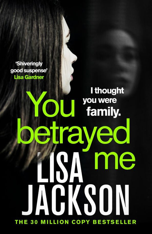 Lisa Jackson: You Betrayed Me