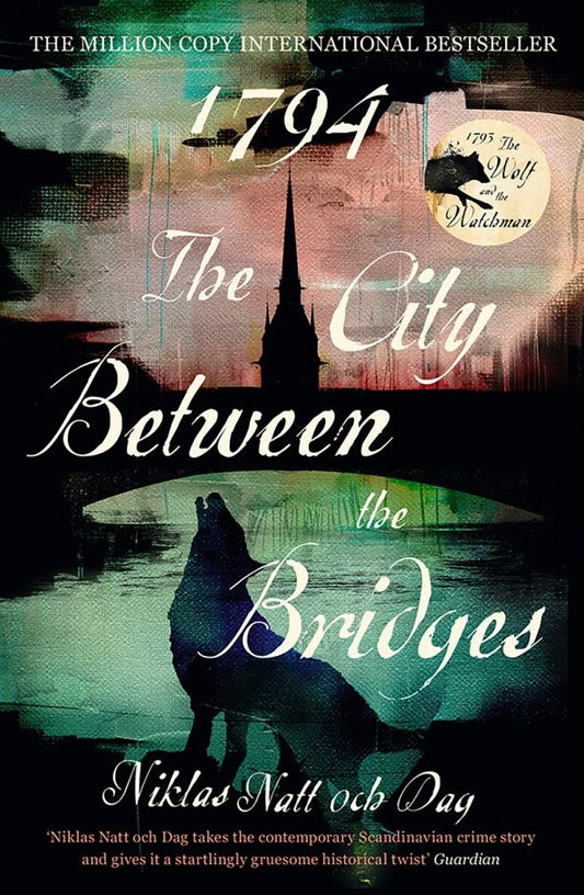 och Natt: 1794. The City Between the Bridges