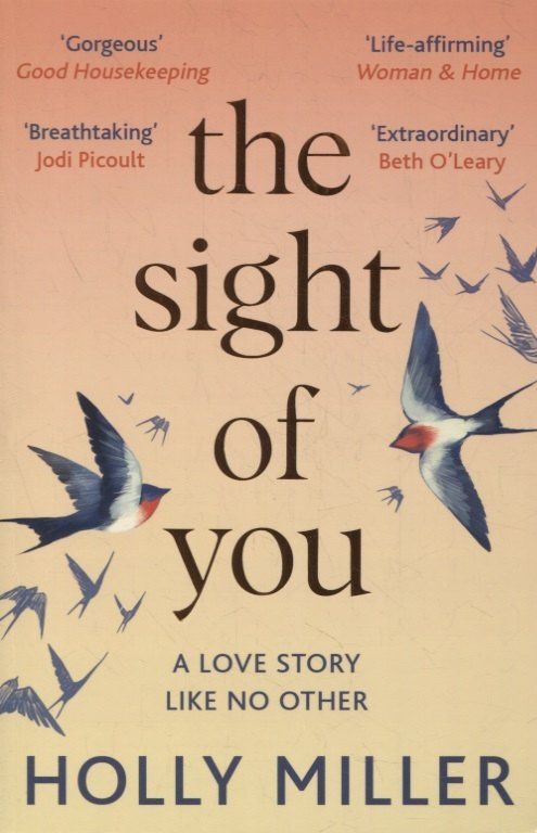Holly Miller: The Sight of You: A love story like no other