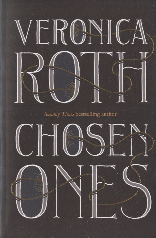 Вероника Рот: Chosen Ones