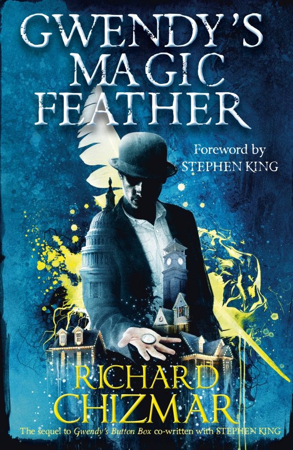 Richard Chizmar: Gwendy's Magic Feather