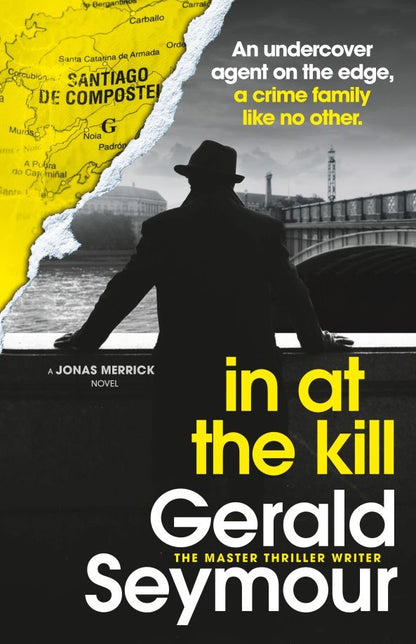 Gerald Seymour: In At The Kill