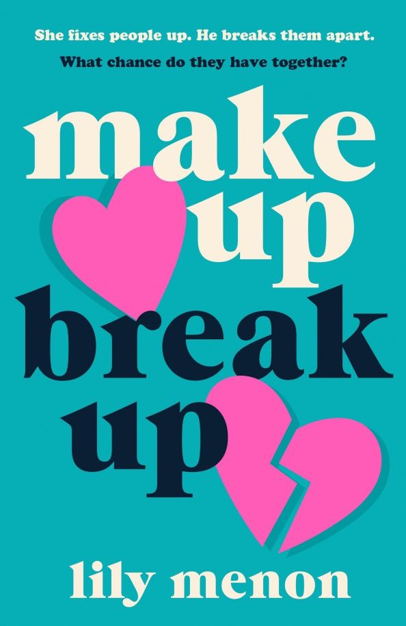 Lily Menon: Make Up Break Up