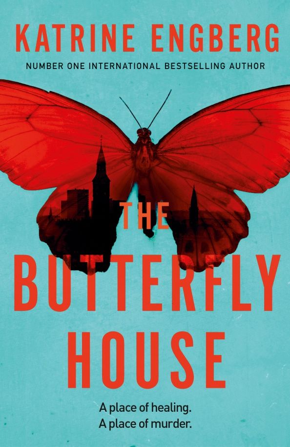 Katrine Engberg: The Butterfly House
