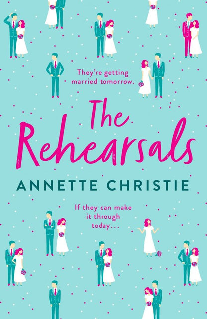 Annette Christie: The Rehearsals