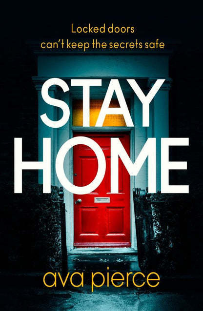 Ava Pierce: Stay Home