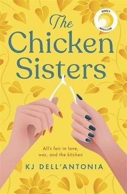 KJ Dell`Antonia: The Chicken Sisters
