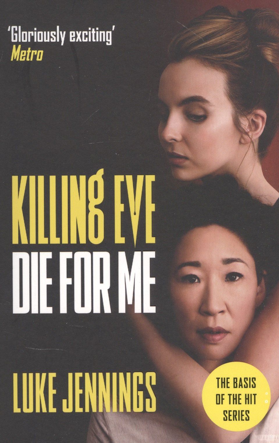 Luke Jennings: Killing Eve: Die For Me