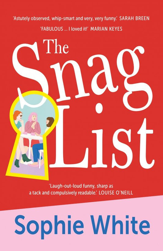 Sophie White: The Snag List