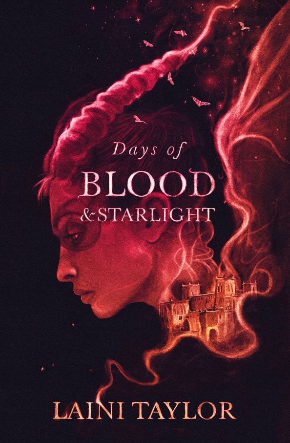 Laini Taylor: Days of Blood and Starlight