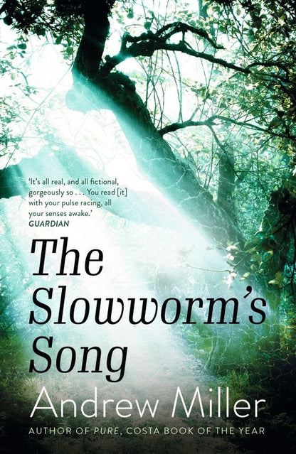 Andrew Miller: The Slowworm's Song