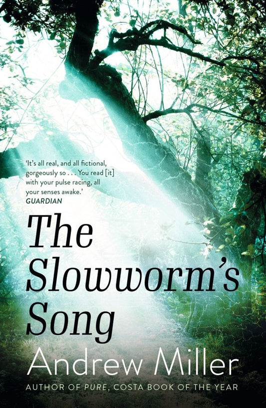 Andrew Miller: The Slowworm's Song