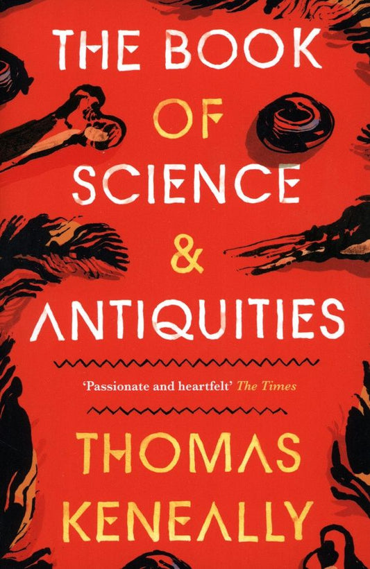 Thomas Keneally: The Book of Science and Antiquities