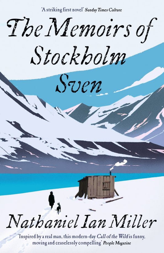 Nathaniel Miller: The Memoirs of Stockholm Sven