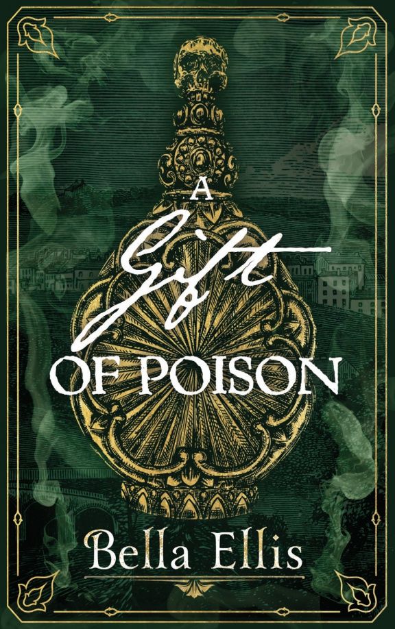Bella Ellis: A Gift of Poison