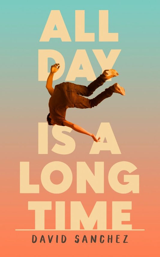 David Sanchez: All Day Is A Long Time