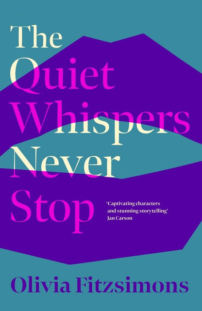 Olivia Fitzsimons: The Quiet Whispers Never Stop