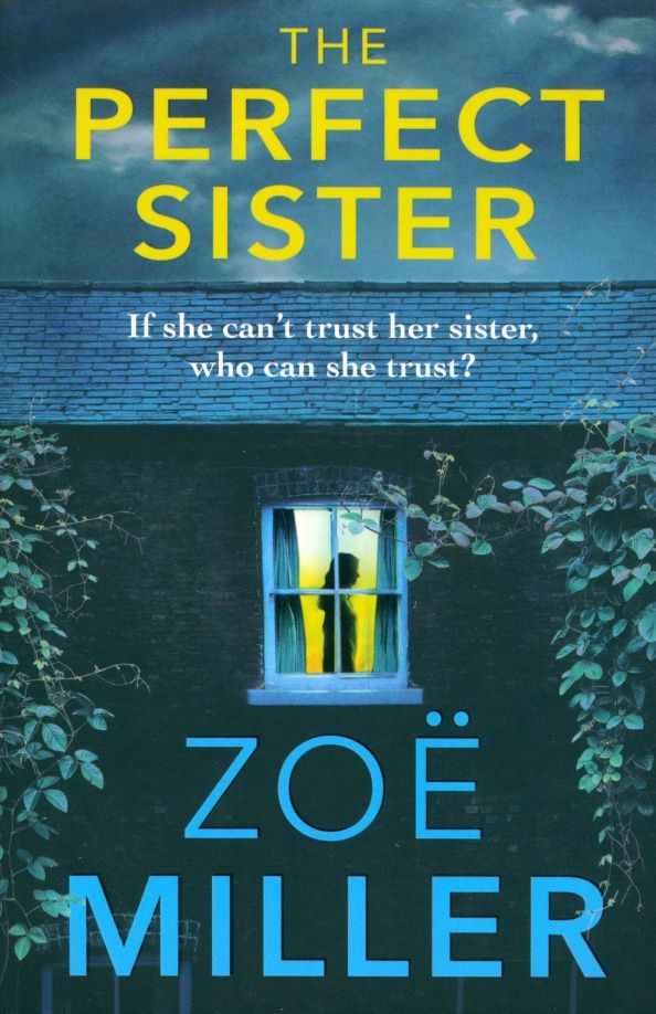 Zoe Miller: The Perfect Sister