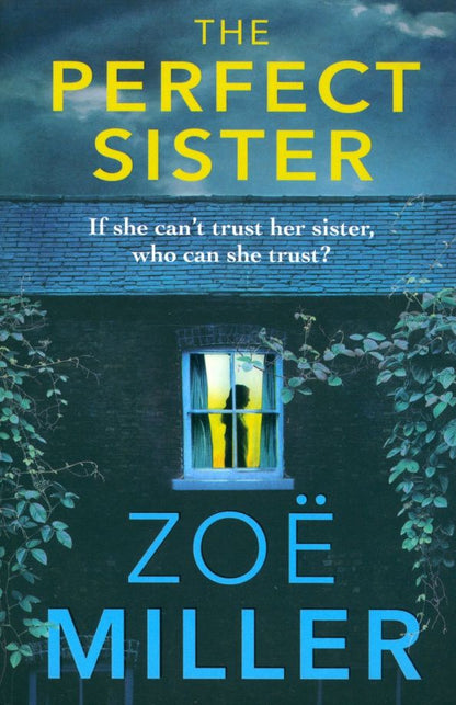 Zoe Miller: The Perfect Sister