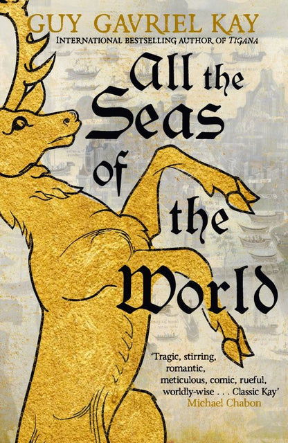 Guy Kay: All the Seas of the World