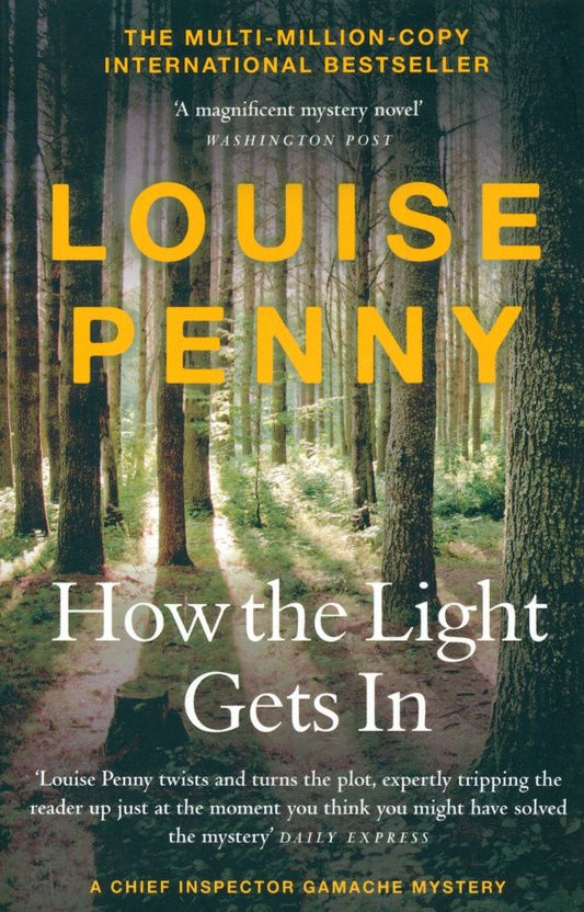 Louise Penny: How The Light Gets In