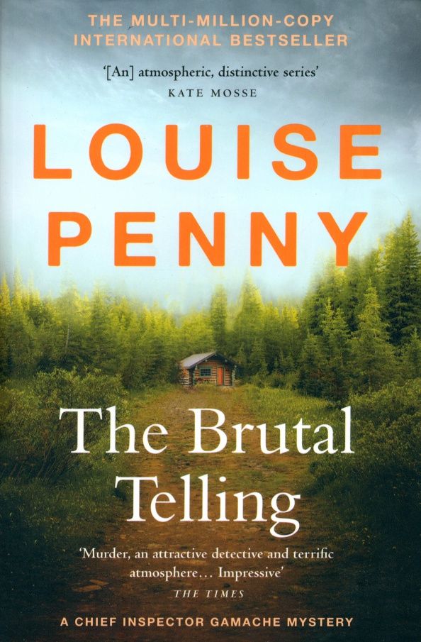 Louise Penny: The Brutal Telling