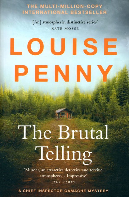 Louise Penny: The Brutal Telling