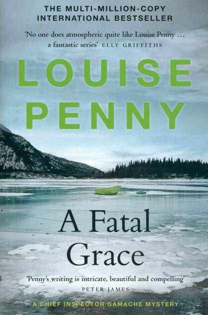 Louise Penny: A Fatal Grace