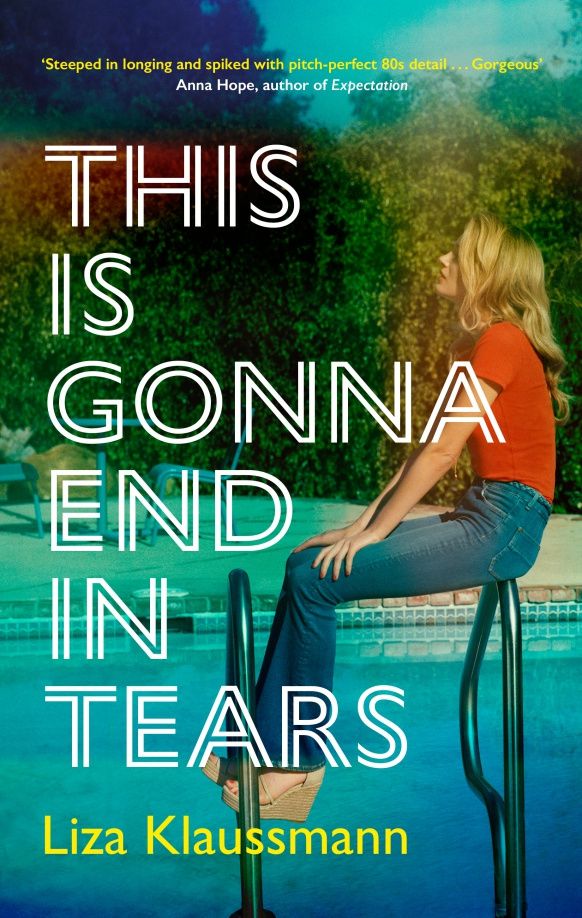 Liza Klaussmann: This is Gonna End in Tears