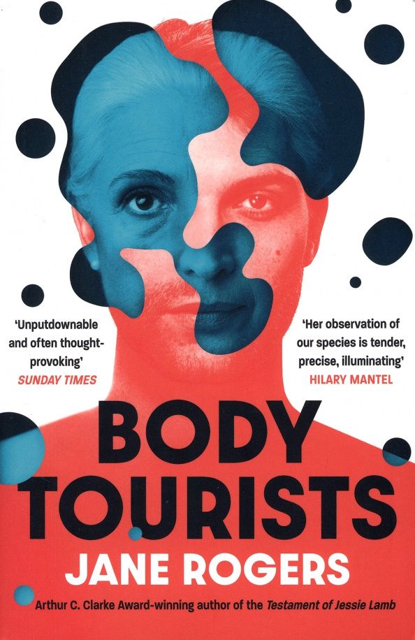 Jane Rogers: Body Tourists