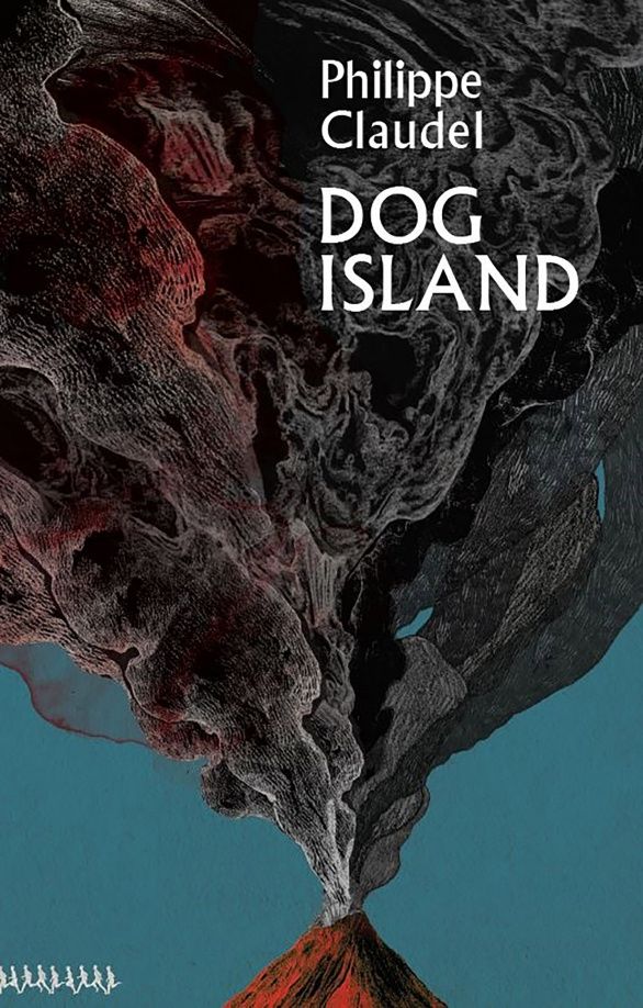 Philippe Claudel: Dog Island