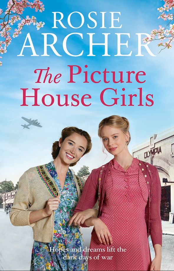 Rosie Archer: The Picture House Girls