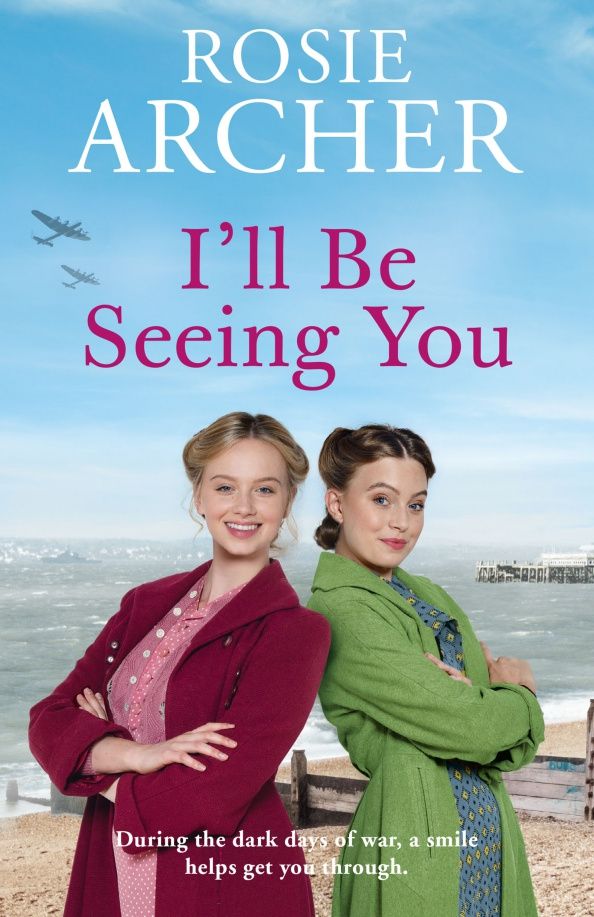 Rosie Archer: I'll Be Seeing You