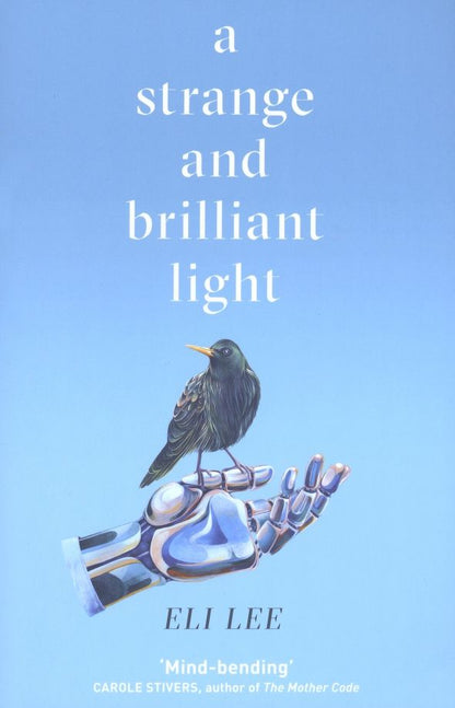 Eli Lee: A Strange and Brilliant Light