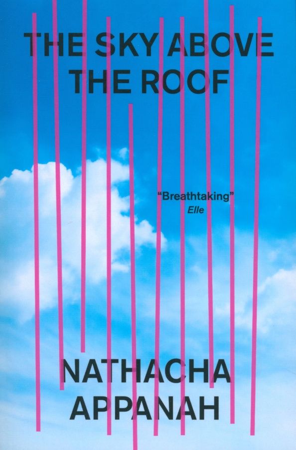 Nathacha Appanah: The Sky Above the Roof