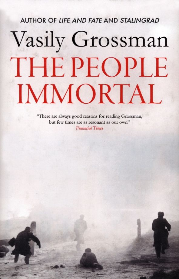 Vasily Grossman: The People Immortal