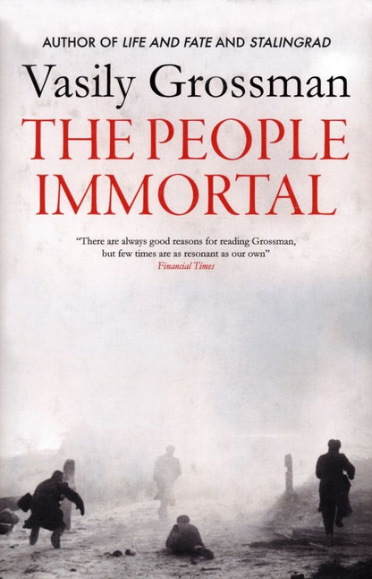 Vasily Grossman: The People Immortal