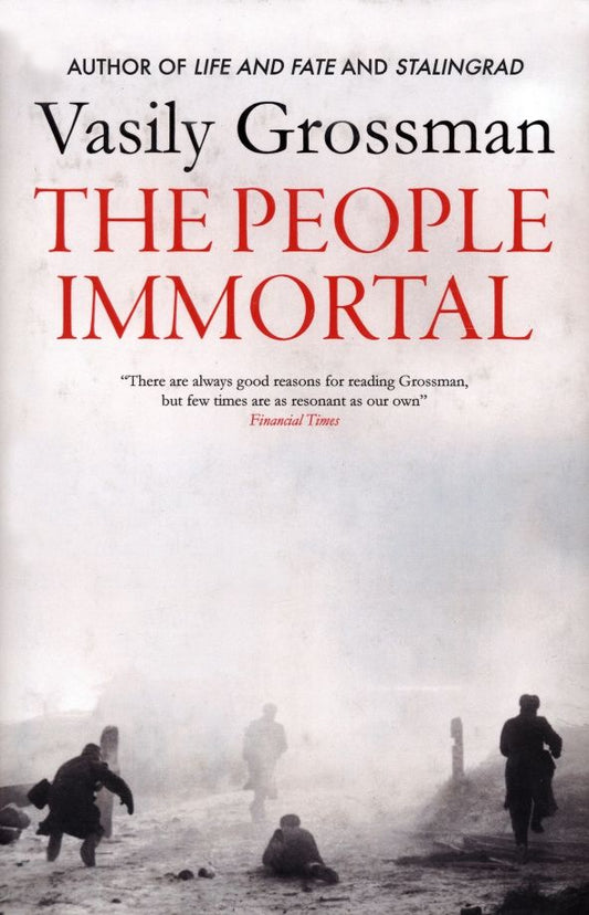 Vasily Grossman: The People Immortal