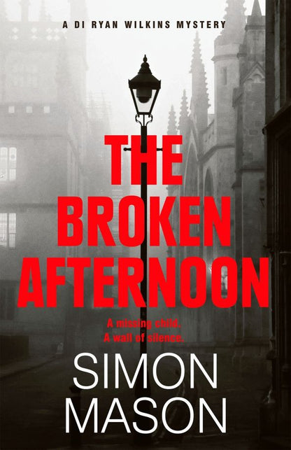 Simon Mason: The Broken Afternoon
