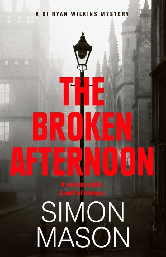 Simon Mason: The Broken Afternoon