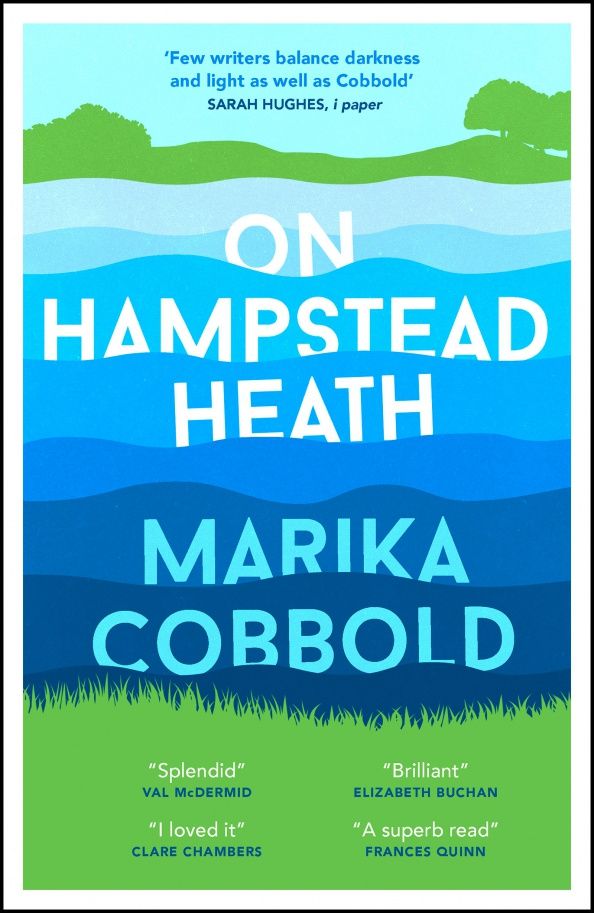 Marika Cobbold: On Hampstead Heath