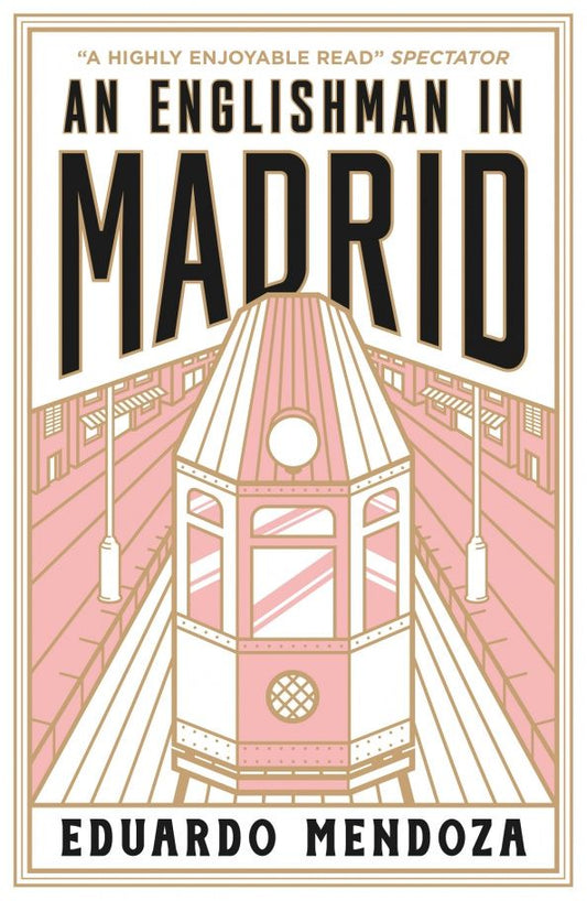 Eduardo Mendoza: An Englishman in Madrid